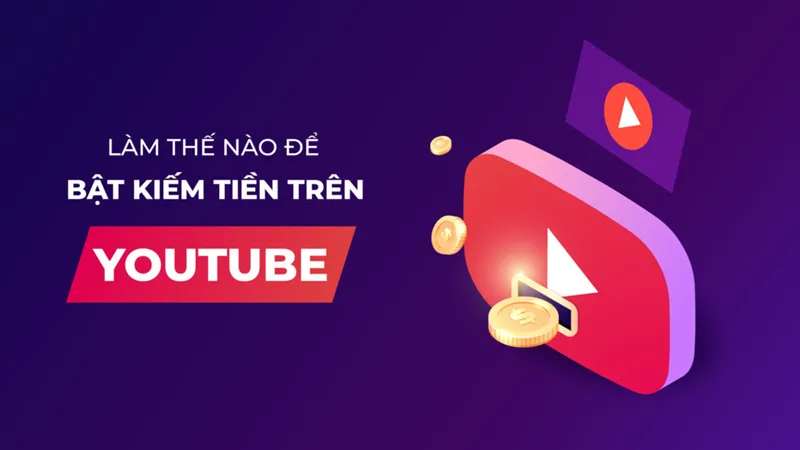 Cách kiếm tiền trên YouTube 2025 cho người mới bắt đầu cực hiệu quả