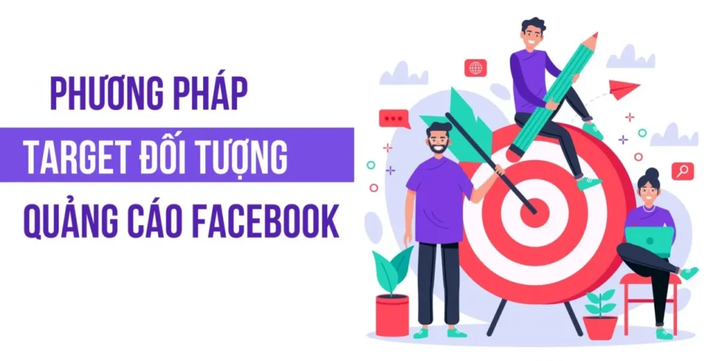 Phương pháp đặt TARGET FB Ads - Áp dụng ngay!!