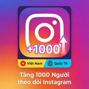 Mua 1k follow Instagram | UY TÍN – CHẤT LƯỢNG